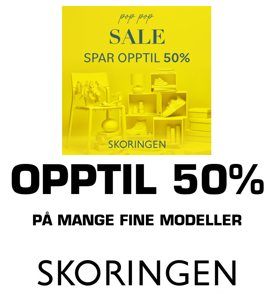 Skoringen: OPPTIL 50% PÅ MANGE FINE MODELLER