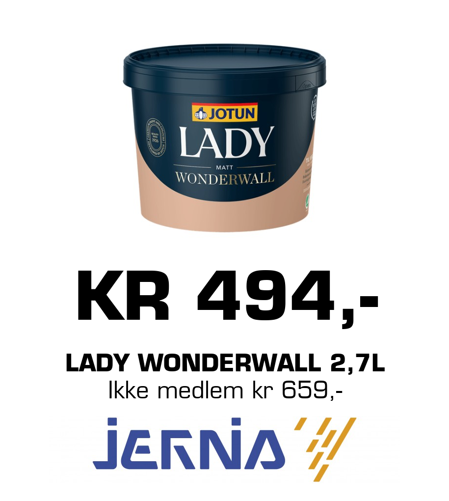 Jernia: KR 494,- LADY WONDERWALL 2,7l Ikke medlem kr 659,-