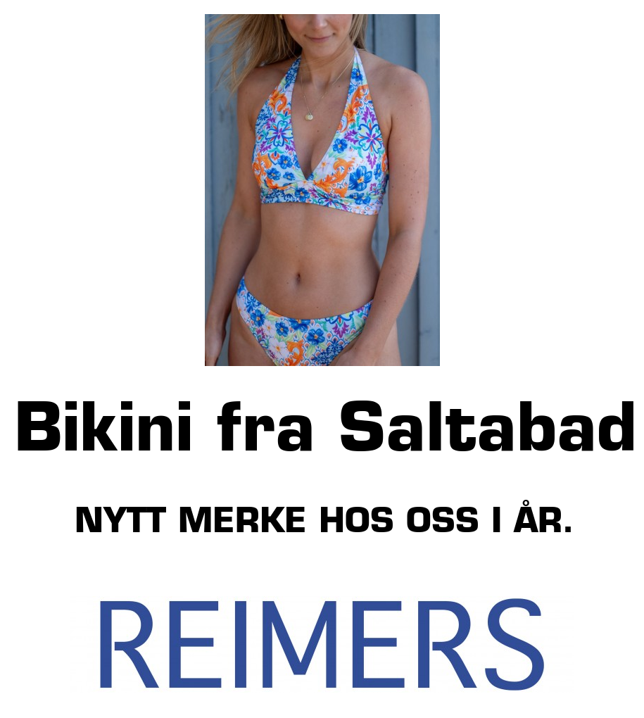 Reimers: Bikini fra Saltabad Nytt merke hos oss i år.