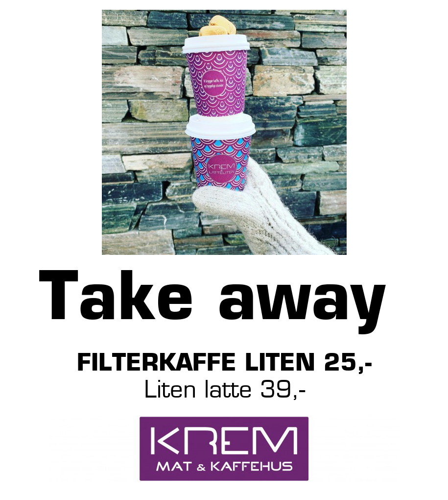 Krem Mat og Kaffehus: Take away Filterkaffe liten 25,- Liten latte 39,-