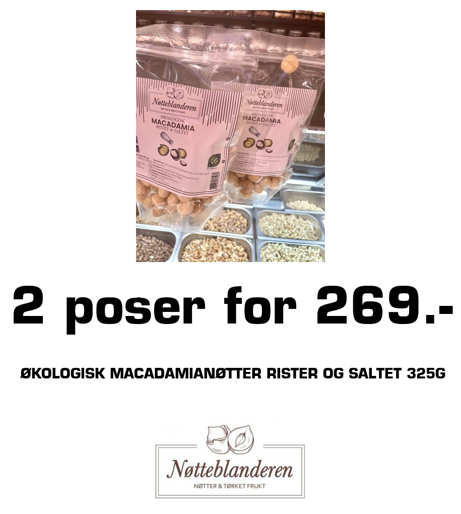 Nøtteblanderen: 2 poser for 269.- Økologisk Macadamianøtter rister og saltet 325g