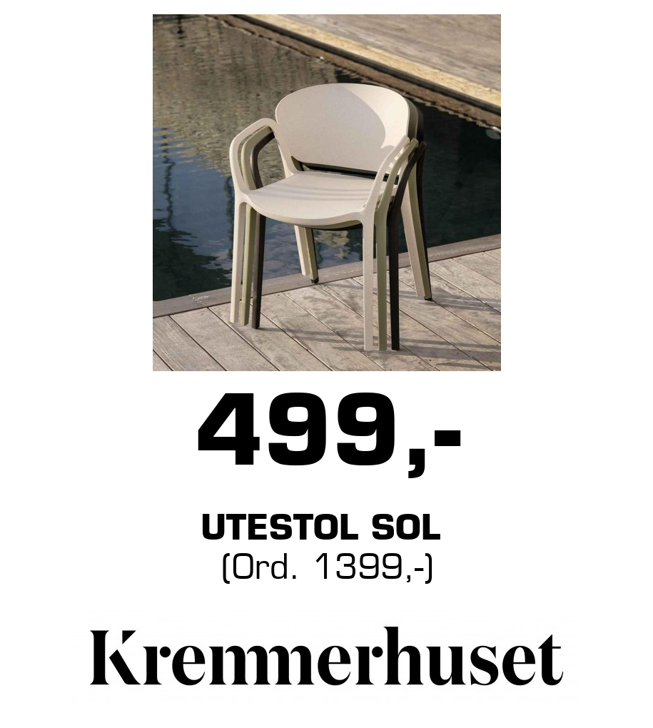 Kremmerhuset: 499,- Utestol Sol (Ord. 1399,-)