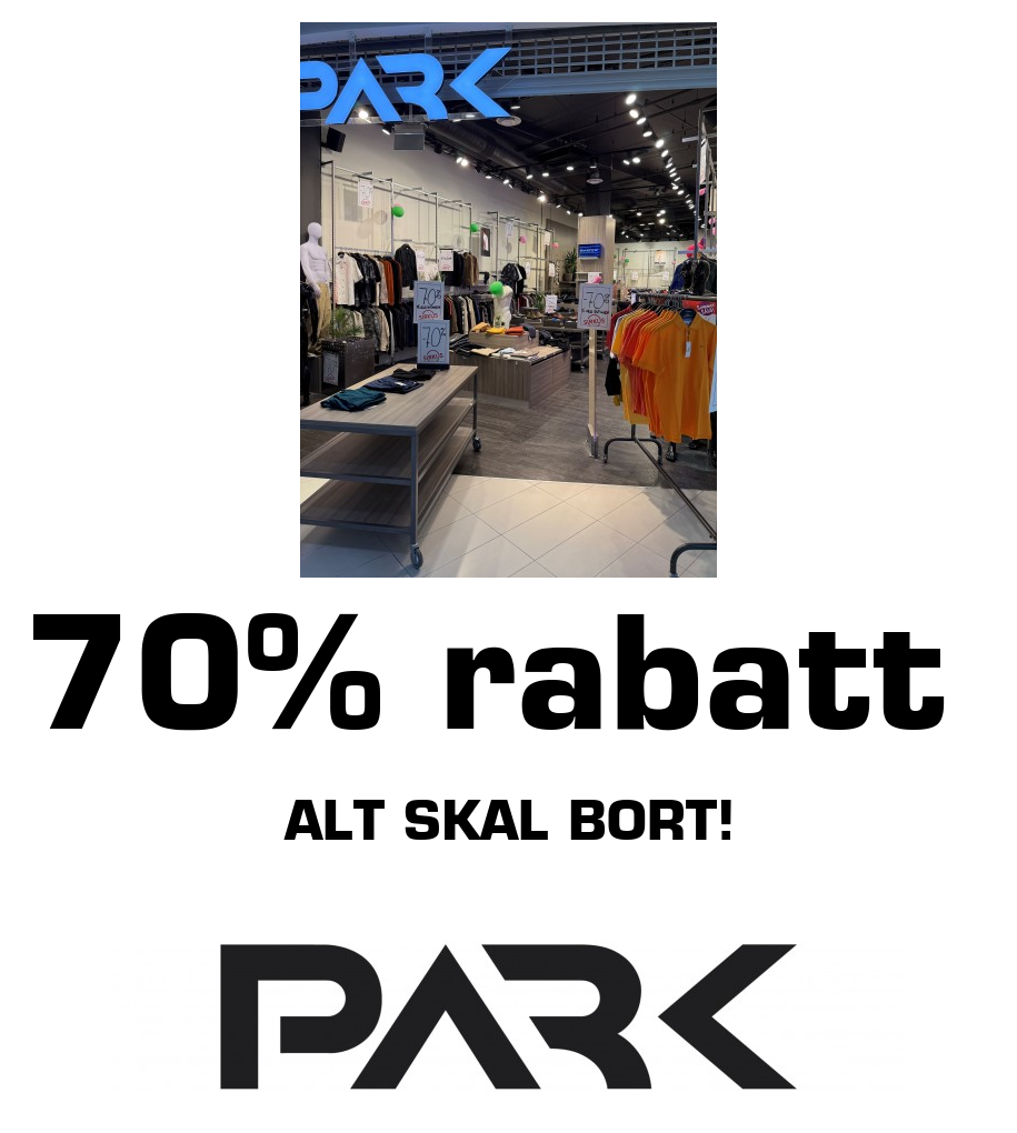 Park: 70% rabatt Alt skal bort!