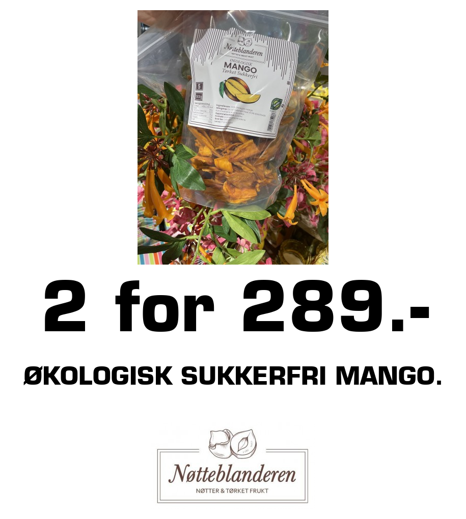 Nøtteblanderen: 2 for 289.- Økologisk sukkerfri Mango.