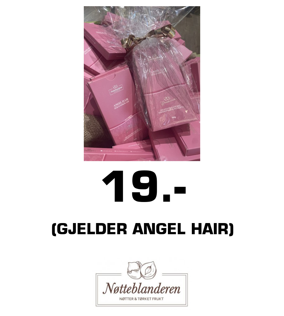 Nøtteblanderen: 19.- (Gjelder Angel Hair)
