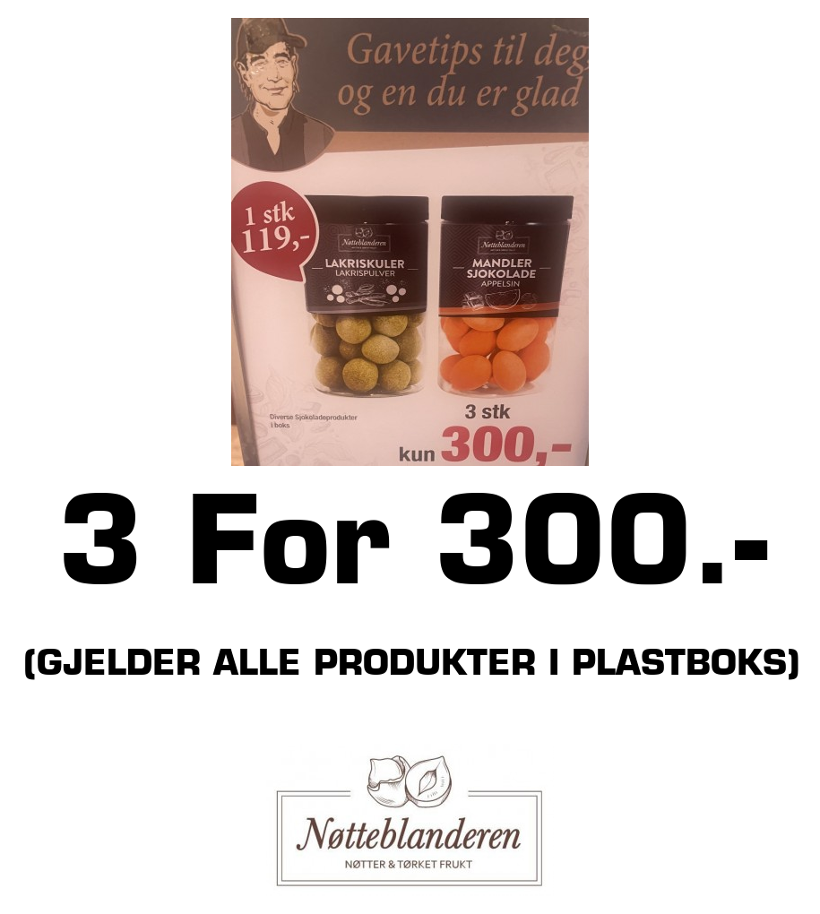 Nøtteblanderen: 3 For 300.- (Gjelder alle produkter i plastboks)
