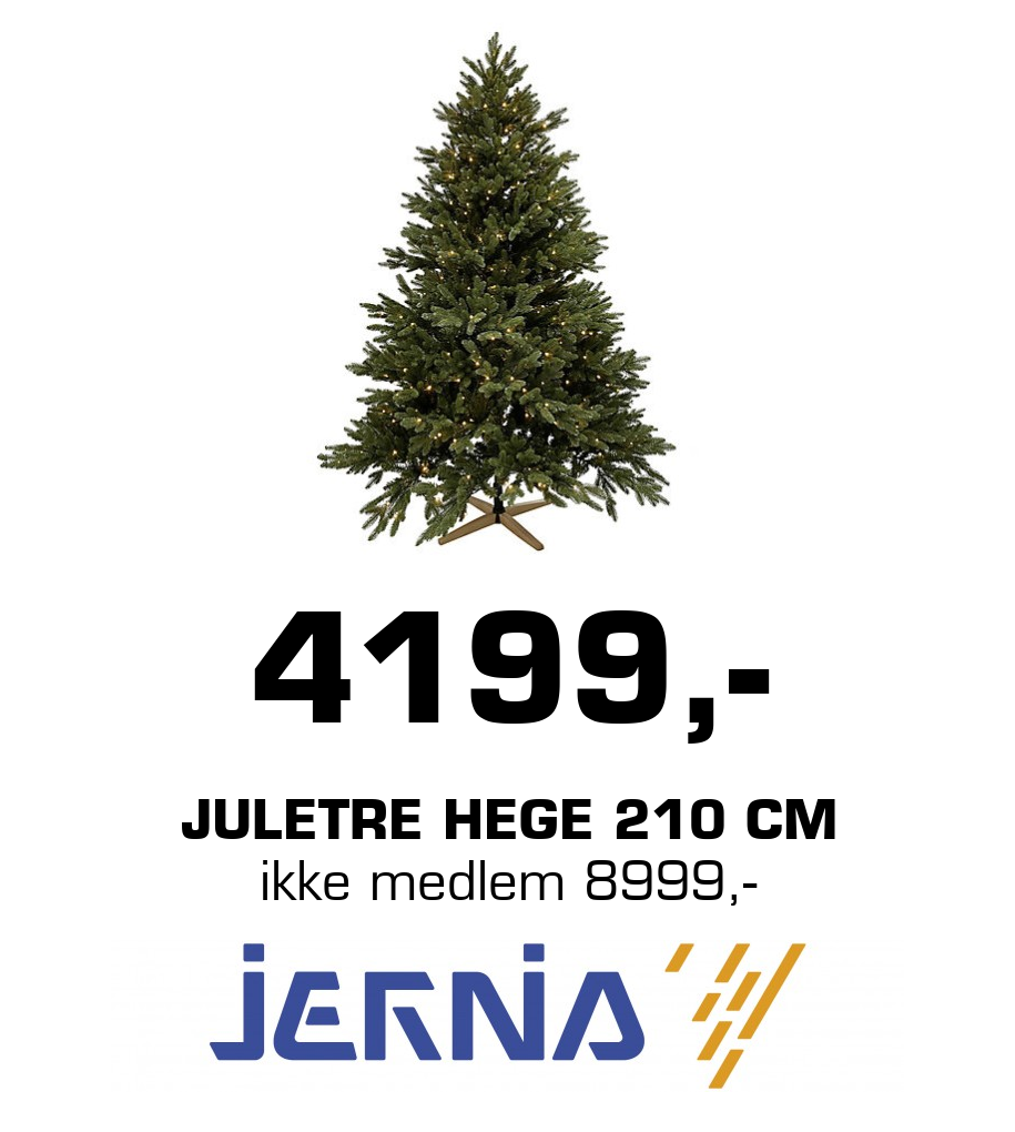 Jernia: 4199,- Juletre Hege 210 cm ikke medlem 8999,-