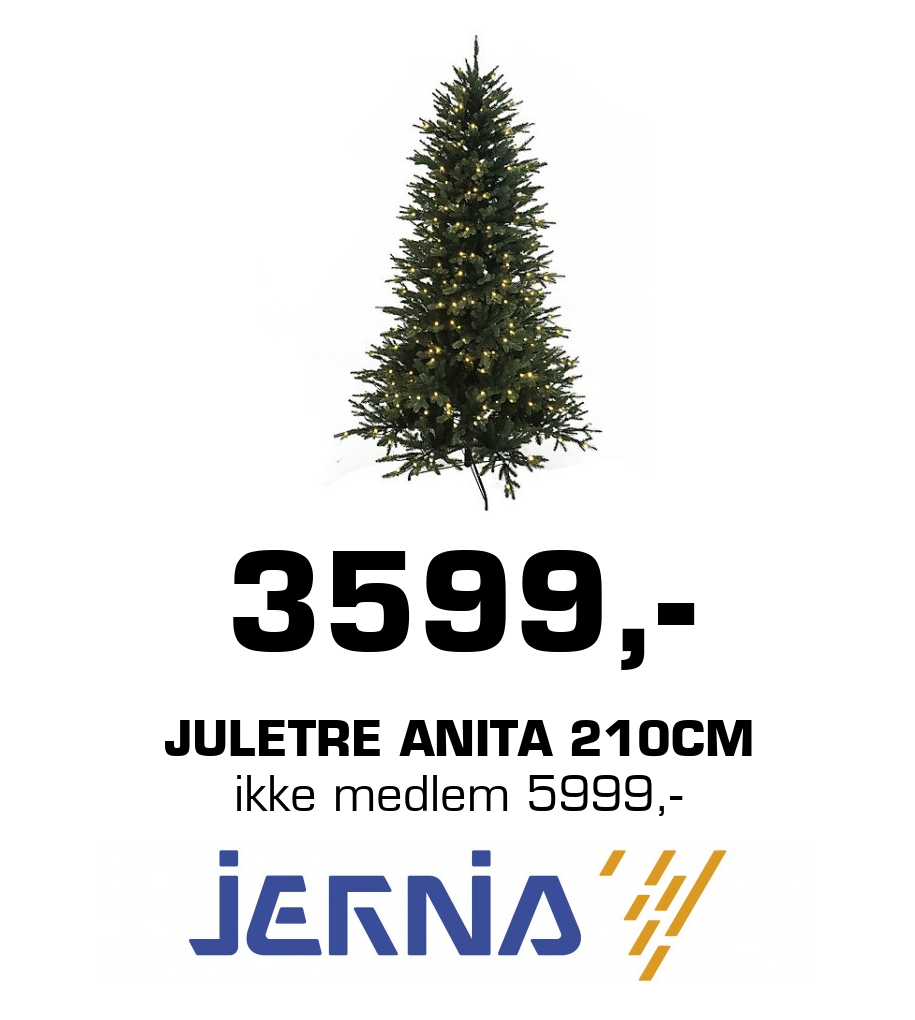Jernia: 3599,- Juletre Anita 210cm ikke medlem 5999,-