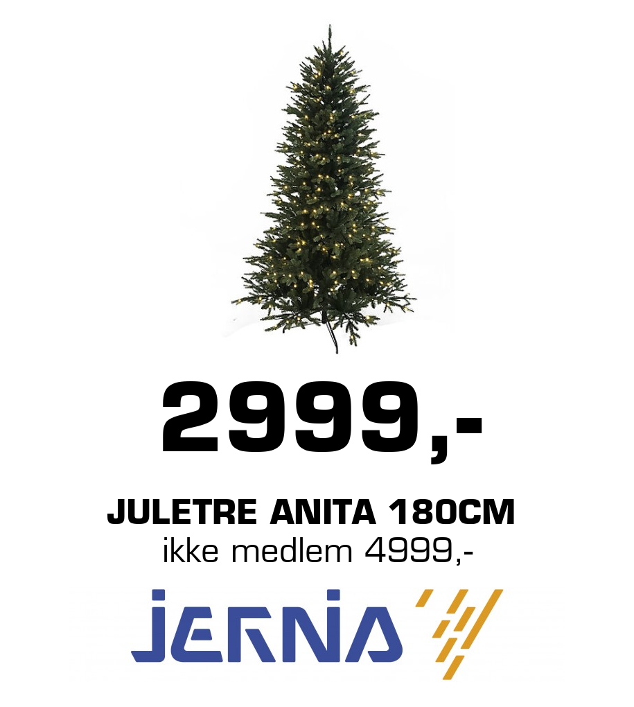 Jernia: 2999,- Juletre Anita 180cm ikke medlem 4999,-