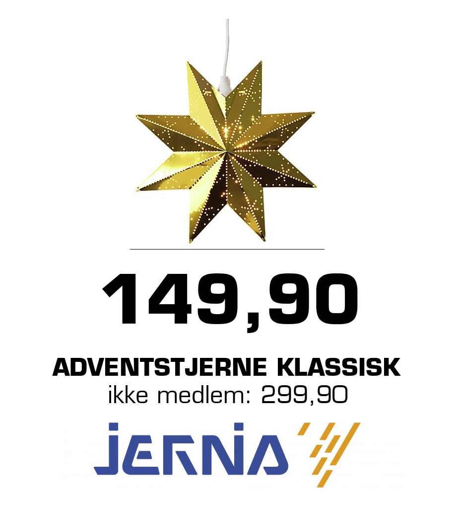 Jernia: 149,90 Adventstjerne klassisk ikke medlem: 299,90