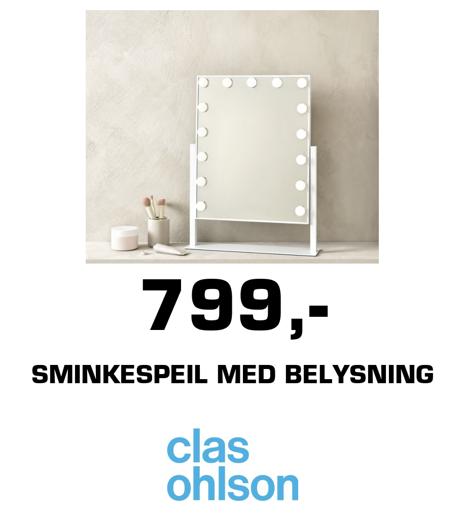 Clas Ohlson: 799,- Sminkespeil med belysning