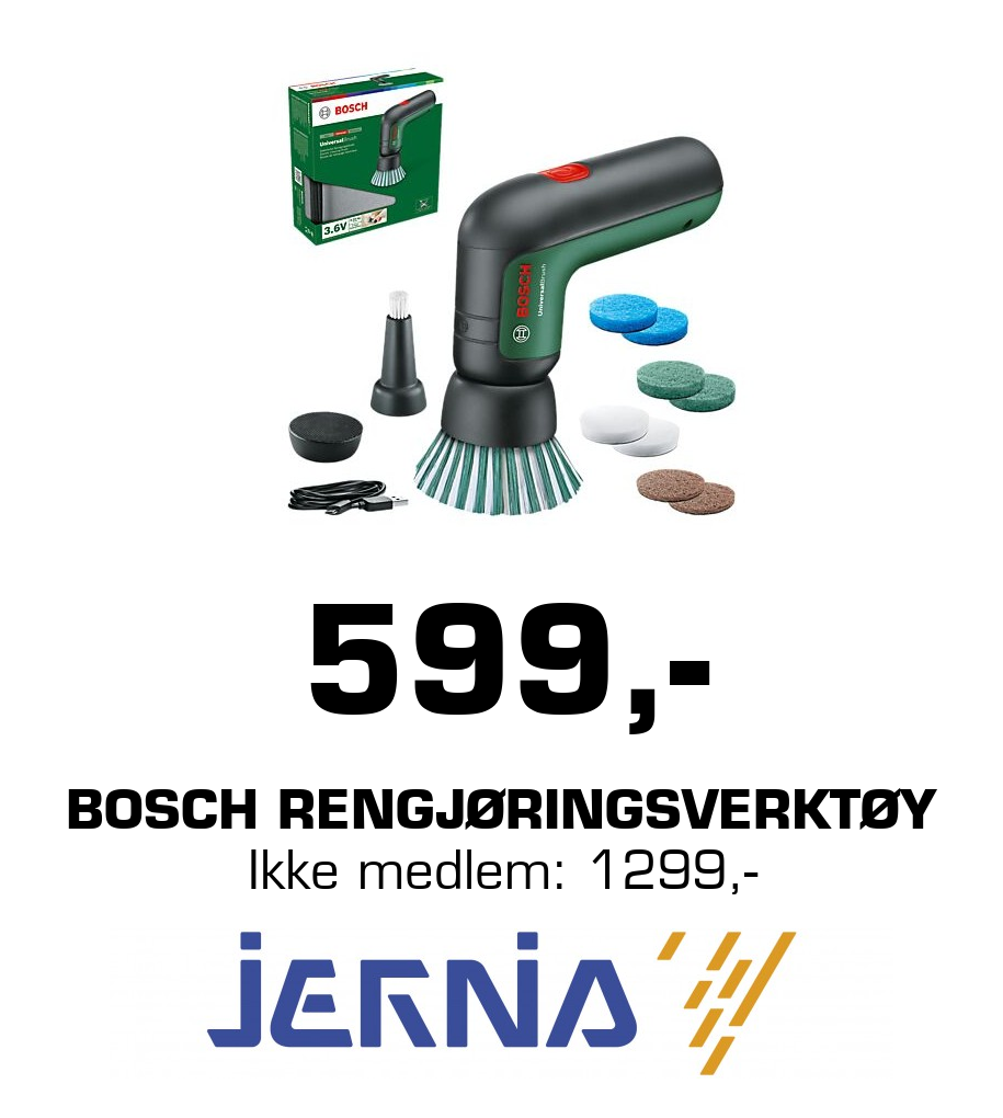 Jernia: 599,- Bosch Rengjøringsverktøy Ikke medlem: 1299,-
