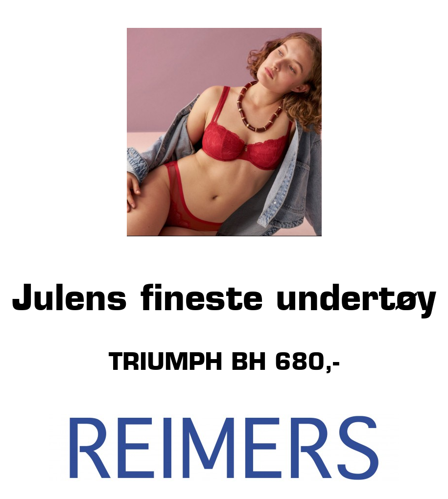 Reimers: Julens fineste undertøy Triumph bh 680,-