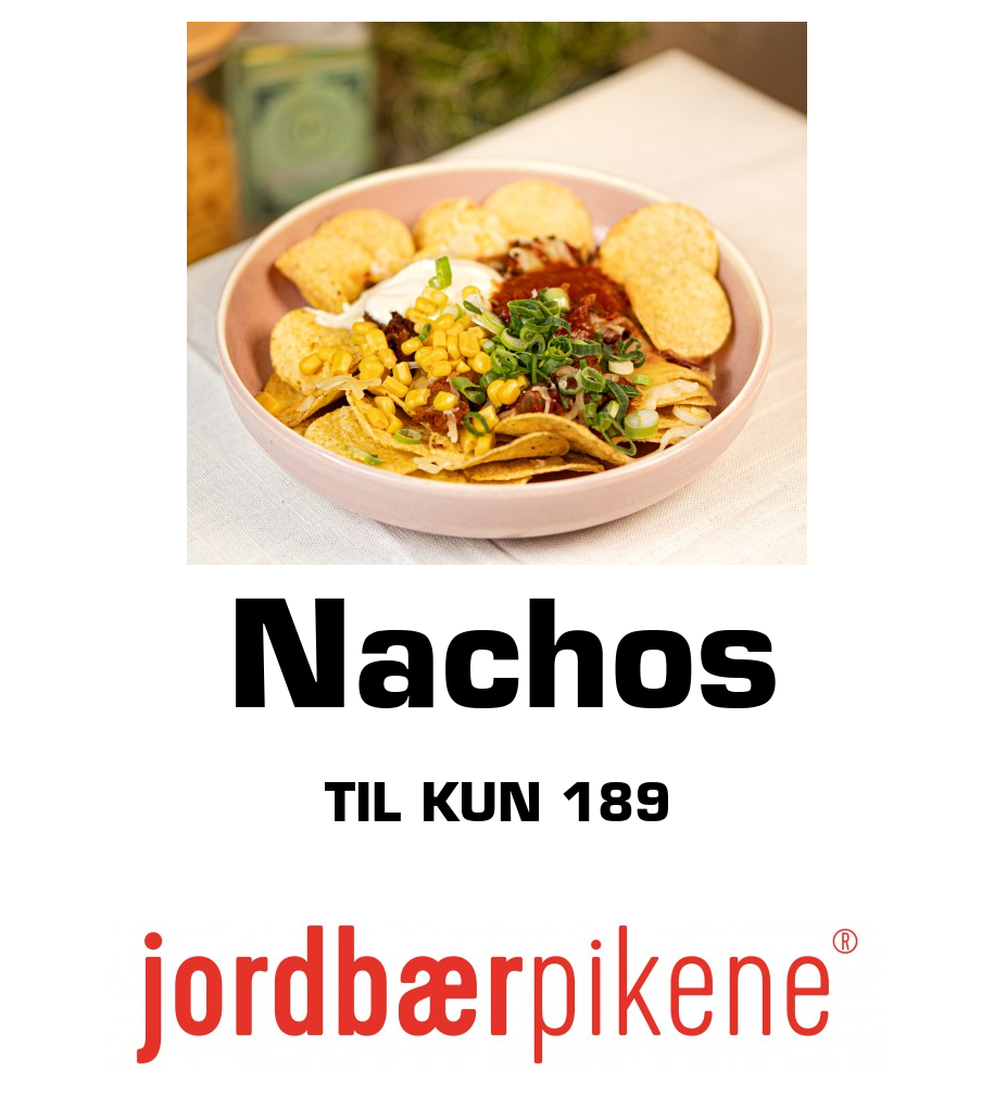 Jordbærpikene café og spiseri: Nachos til kun 189