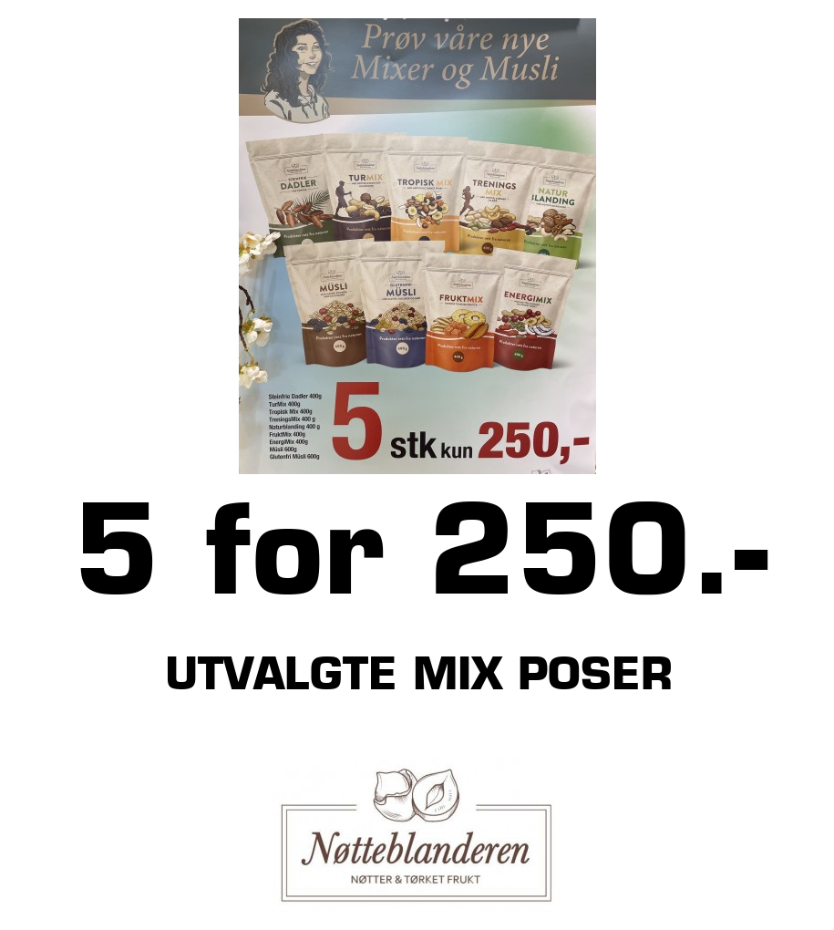 Nøtteblanderen: 5 for 250.- Utvalgte mix poser