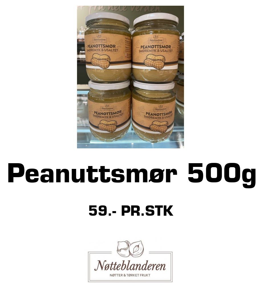 Nøtteblanderen: Peanuttsmør 500g 59.- pr.stk
