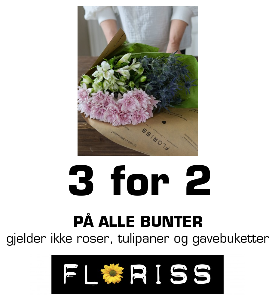 Floriss: 3 for 2 på alle bunter gjelder ikke roser, tulipaner og gavebuketter