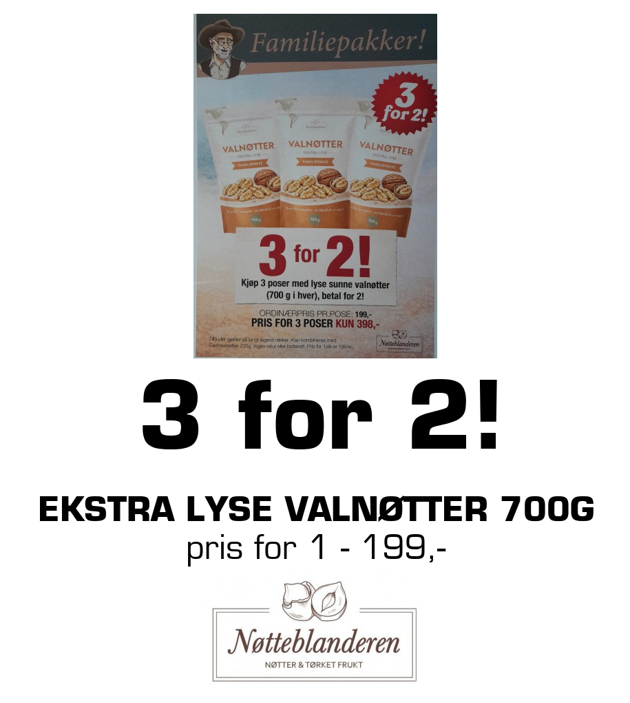 Nøtteblanderen: 3 for 2! Ekstra lyse valnøtter 700g pris for 1 - 199,-