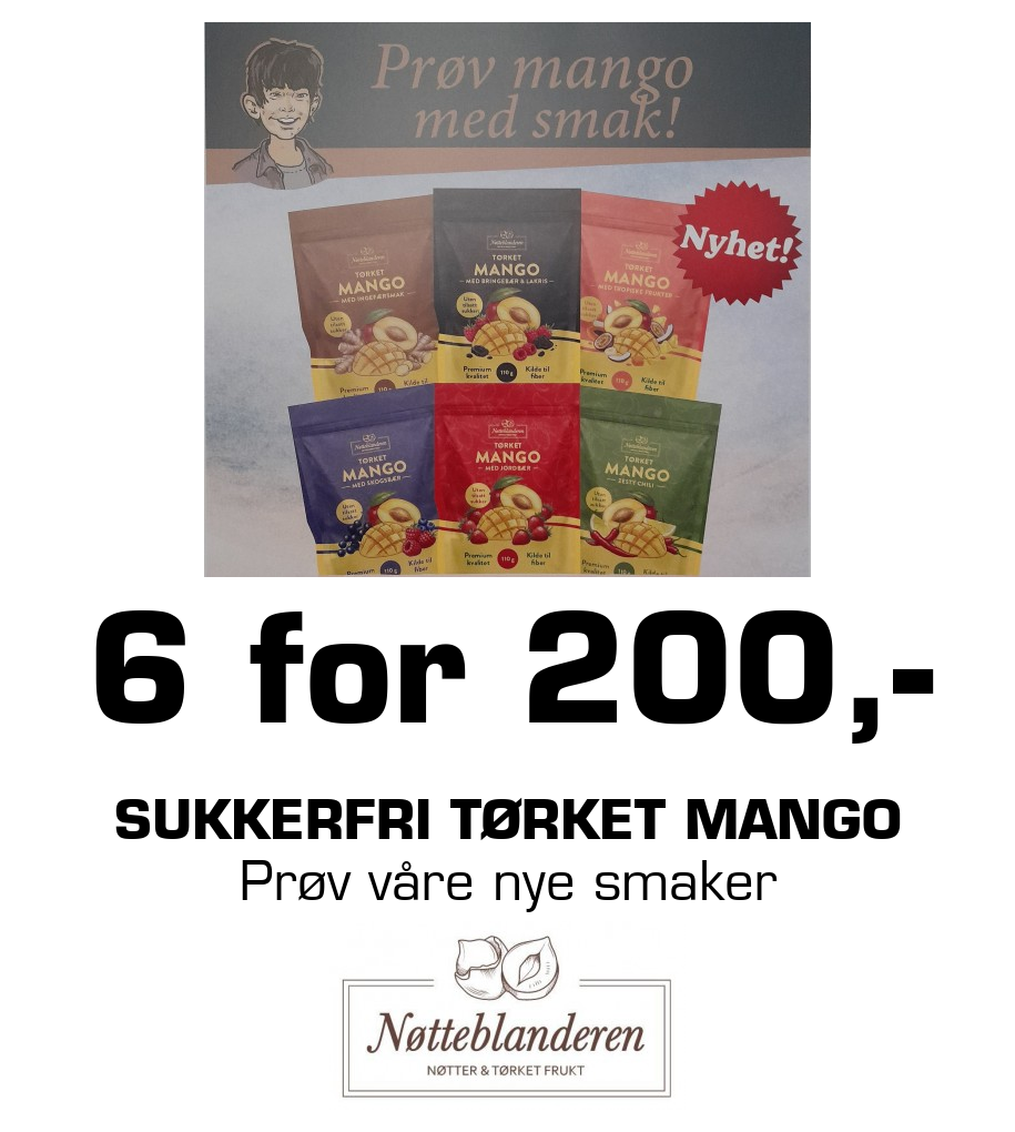 Nøtteblanderen: 6 for 200,- Sukkerfri tørket mango Prøv våre nye smaker