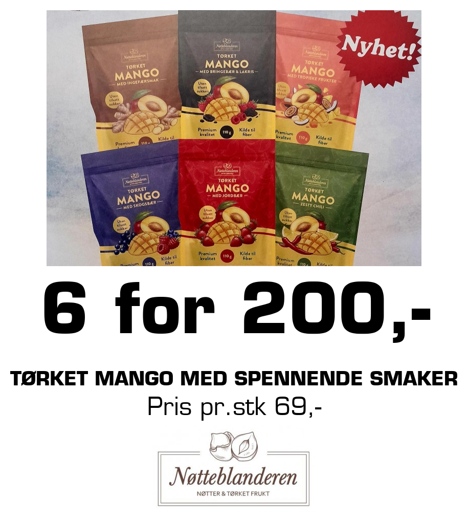 Nøtteblanderen: 6 for 200,- Tørket mango med spennende smaker Pris pr.stk 69,-
