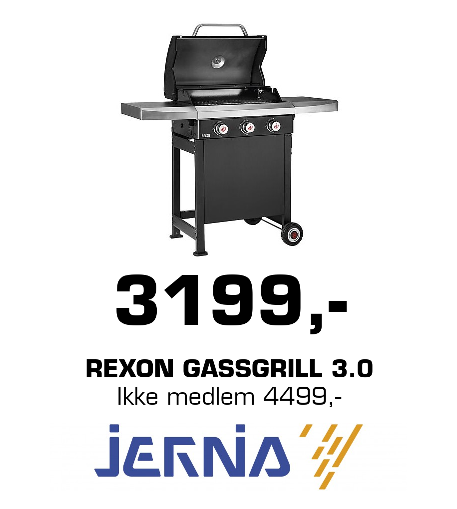 Jernia: 3199,- Rexon gassgrill 3.0 Ikke medlem 4499,-