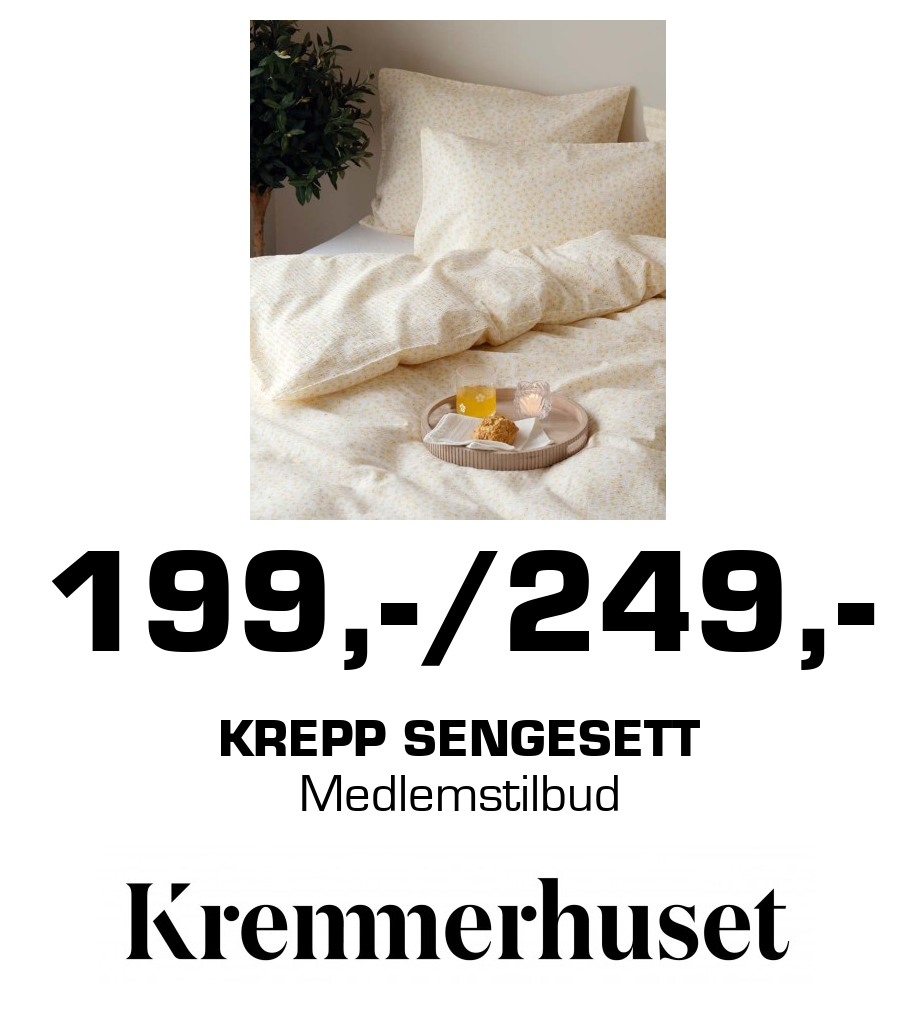 Kremmerhuset: 199,-/249,- Krepp Sengesett Medlemstilbud