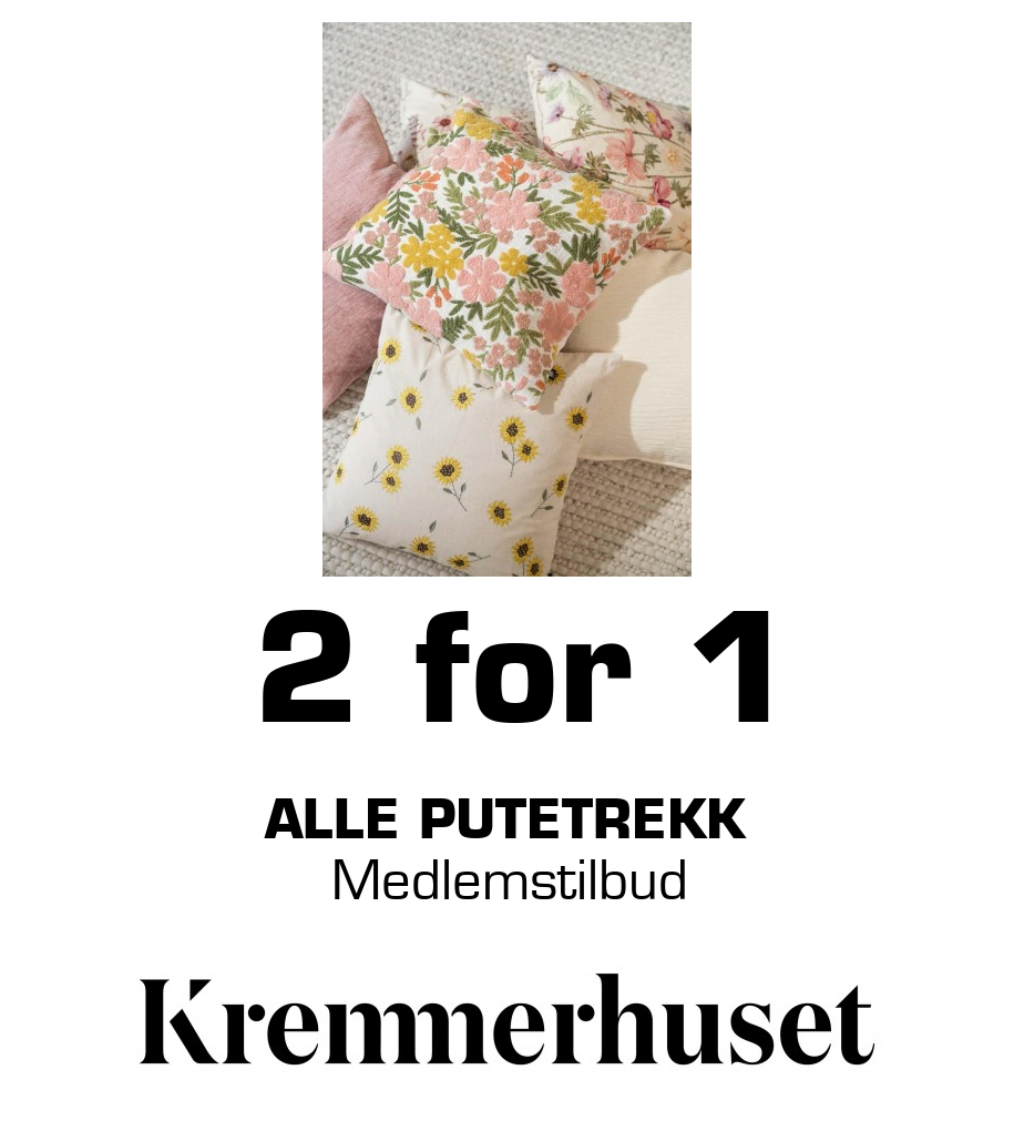 Kremmerhuset: 2 for 1 Alle Putetrekk Medlemstilbud