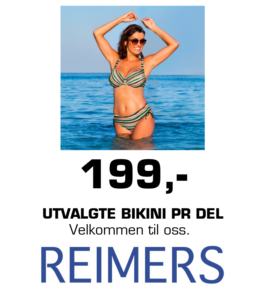 Reimers: 199,- Utvalgte bikini pr del Velkommen til oss.