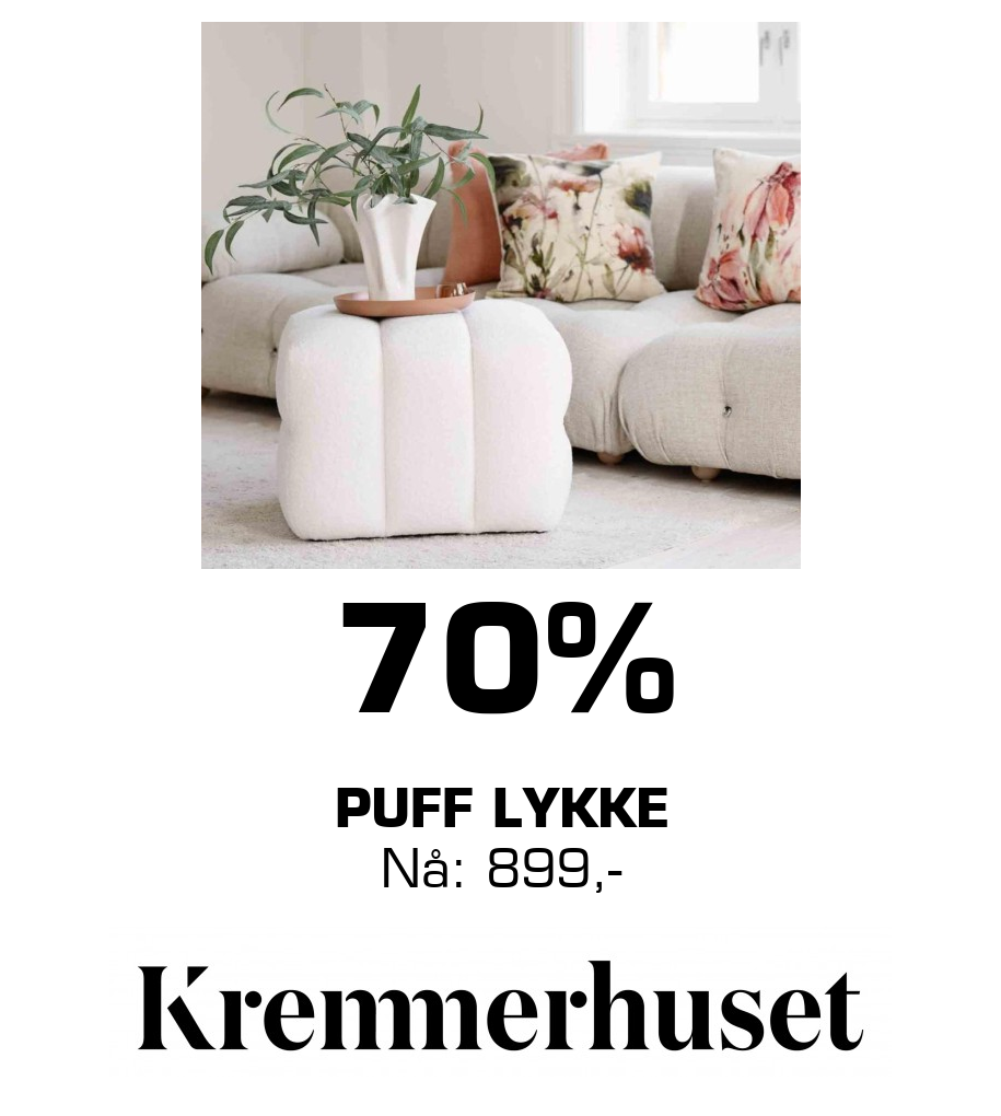 Kremmerhuset: 70% Puff Lykke Nå: 899,-