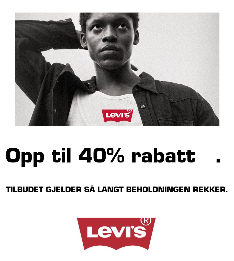 Levis: Opp til 40% rabatt?. Tilbudet gjelder så langt beholdningen rekker.