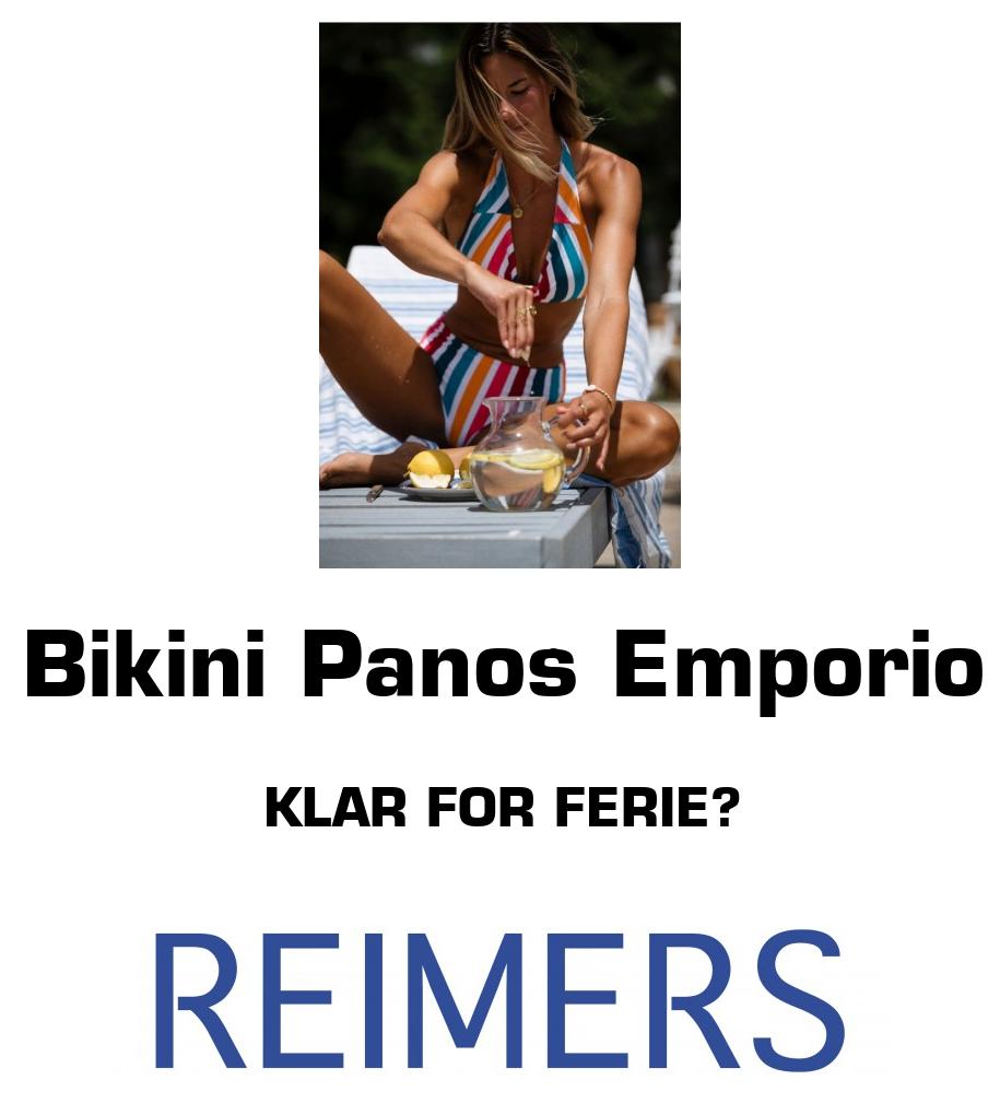 Reimers: Bikini Panos Emporio Klar for ferie?