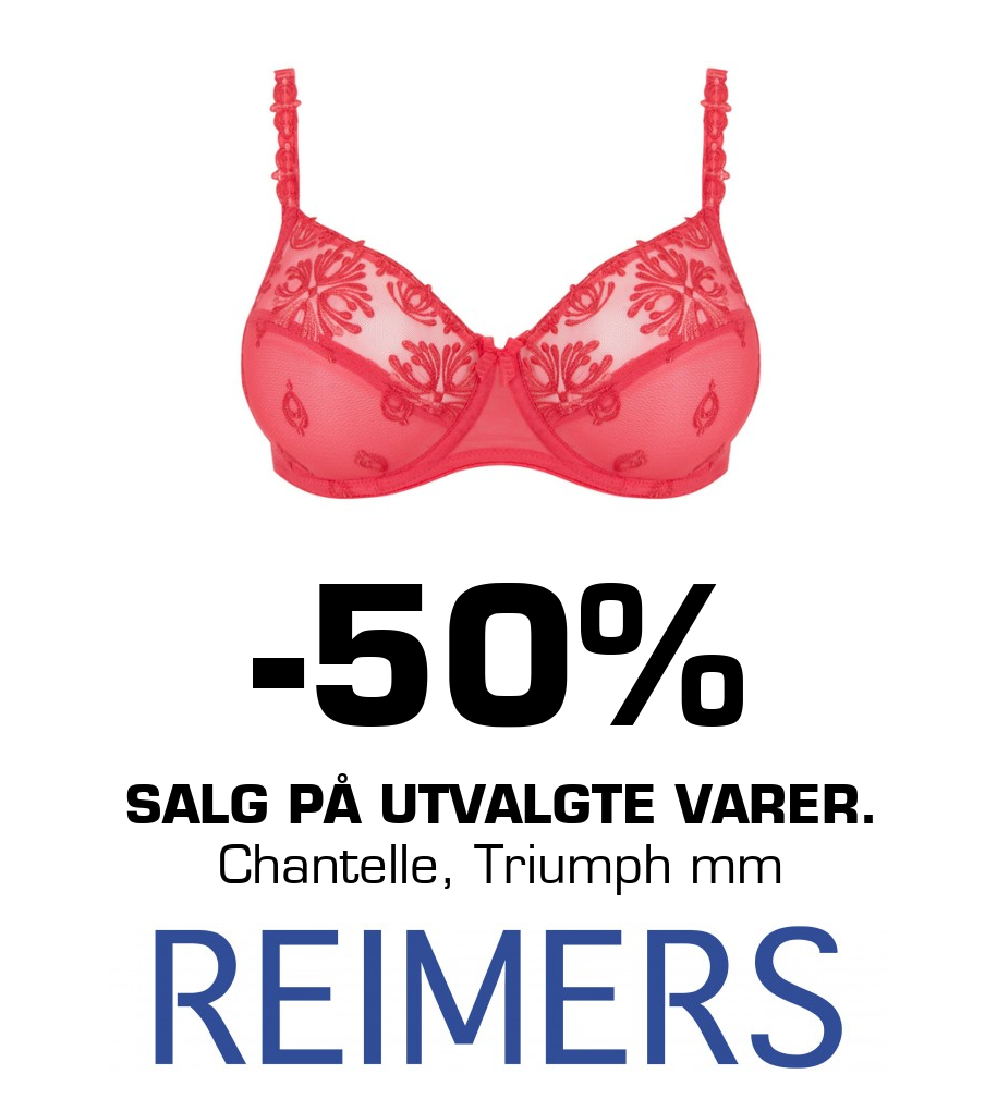 Reimers: -50% SALG på utvalgte varer. Chantelle, Triumph mm