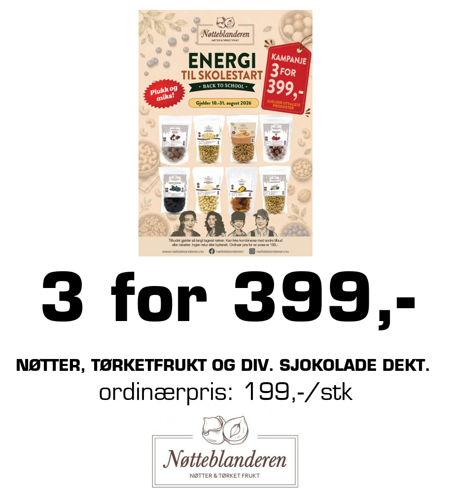 Nøtteblanderen: 3 for 399,- nøtter, tørketfrukt og div. sjokolade dekt. ordinærpris: 199,-/stk