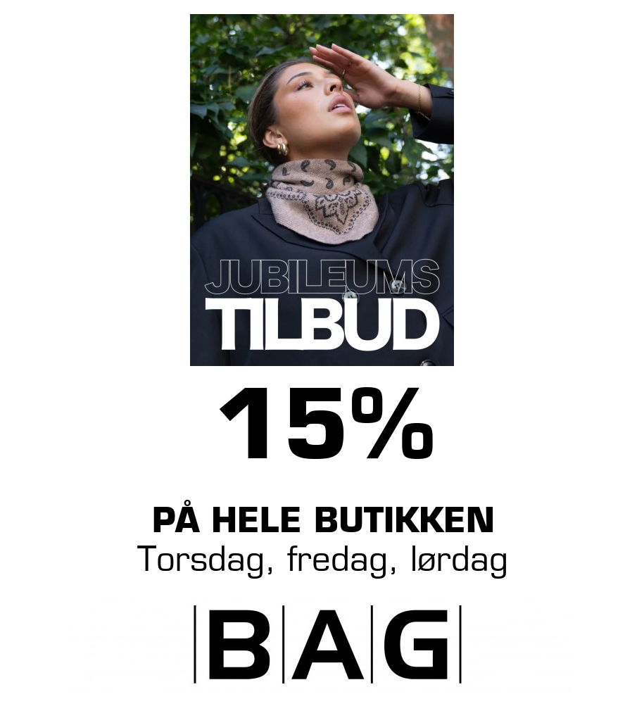 BAG: 15% På hele butikken Torsdag, fredag, lørdag