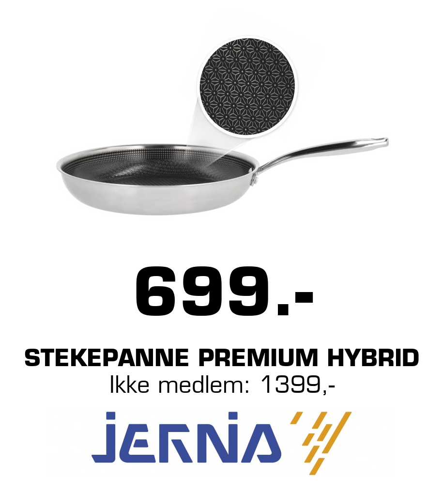 Jernia: 699.- Stekepanne Premium Hybrid Ikke medlem: 1399,-