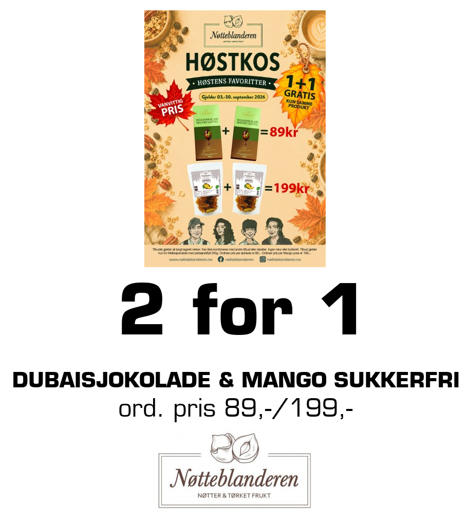 Nøtteblanderen: 2 for 1 Dubaisjokolade & Mango sukkerfri ord. pris 89,-/199,-