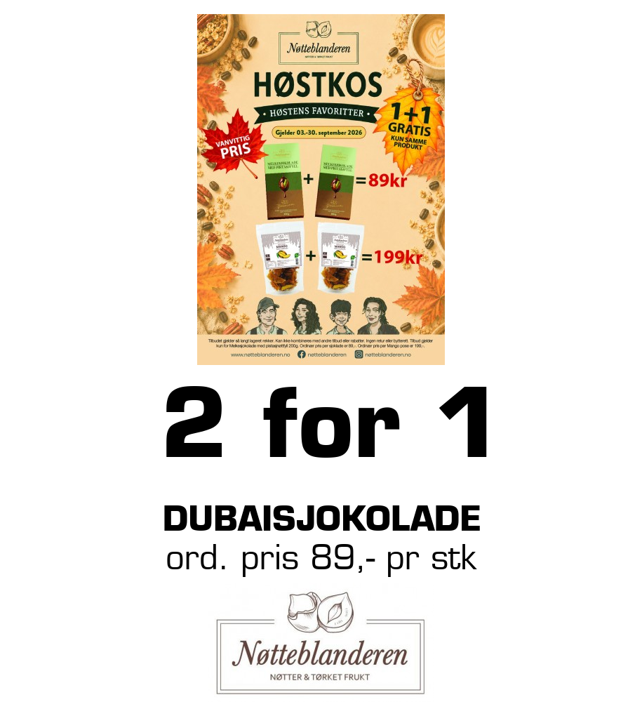 Nøtteblanderen: 2 for 1 Dubaisjokolade ord. pris 89,- pr stk