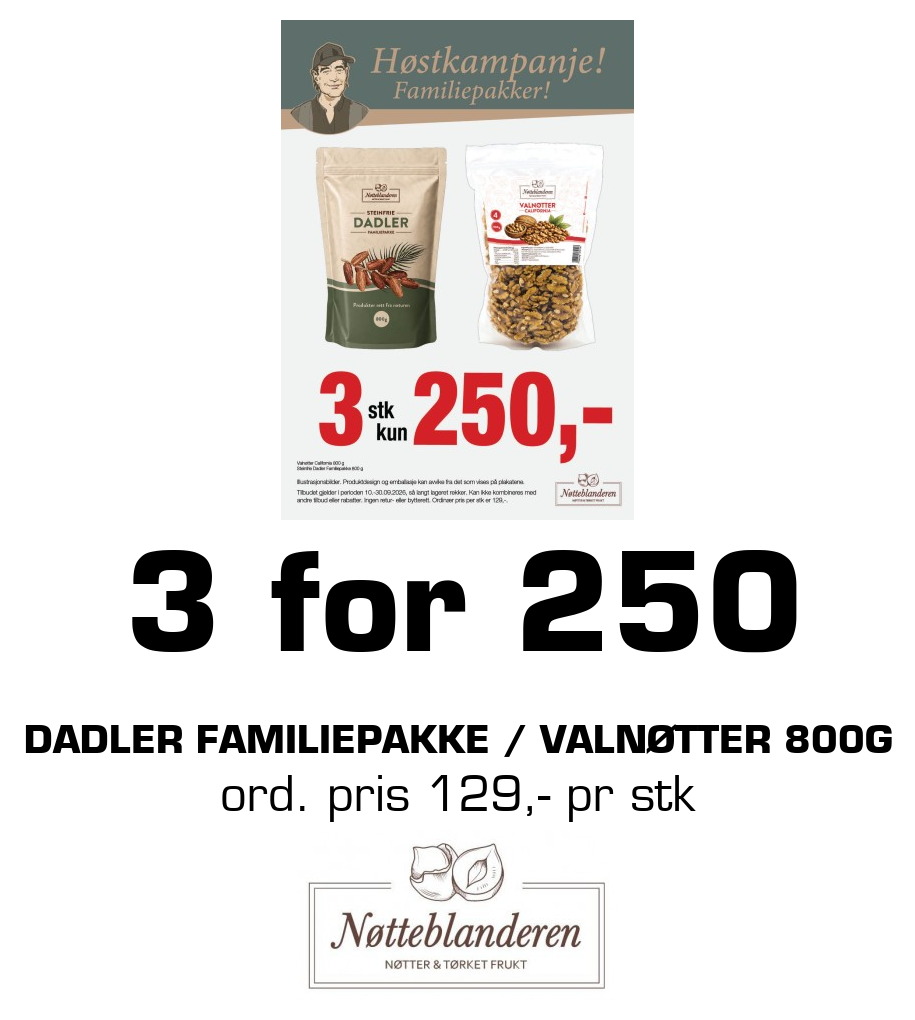 Nøtteblanderen: 3 for 250 Dadler familiepakke / Valnøtter 800g ord. pris 129,- pr stk