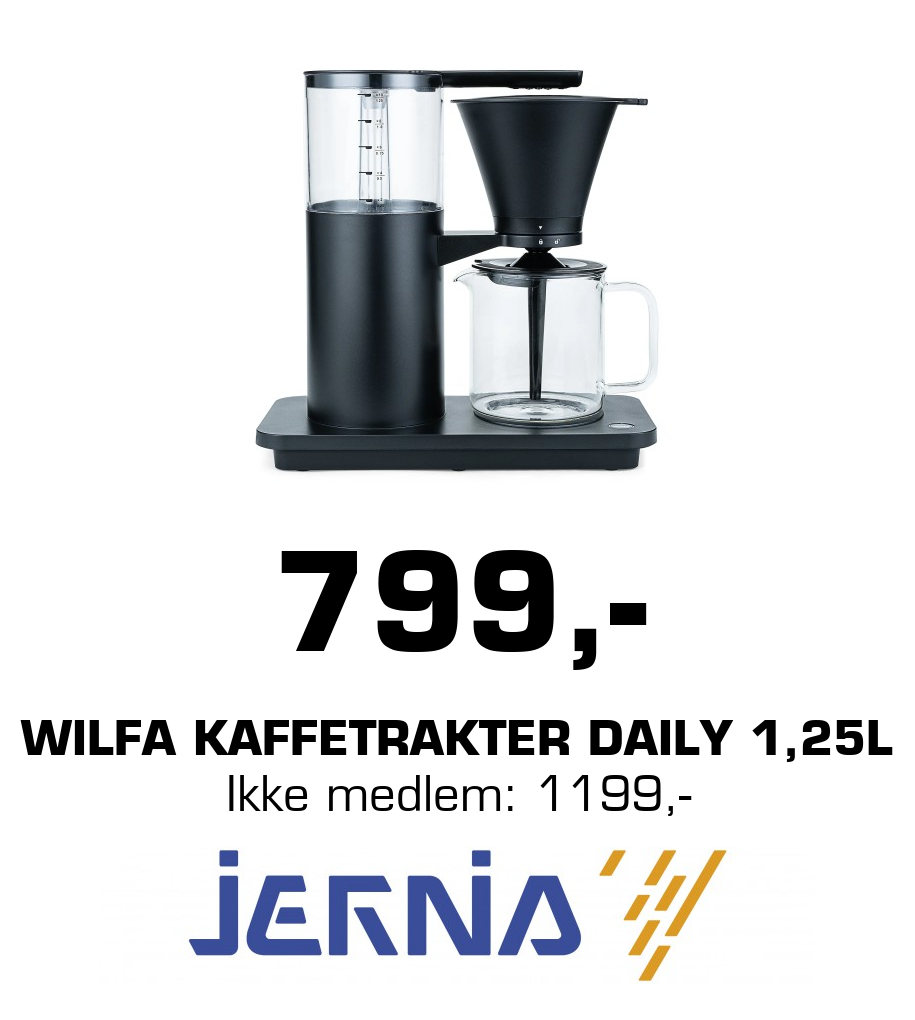 Jernia: 799,- Wilfa Kaffetrakter Daily 1,25l Ikke medlem: 1199,-