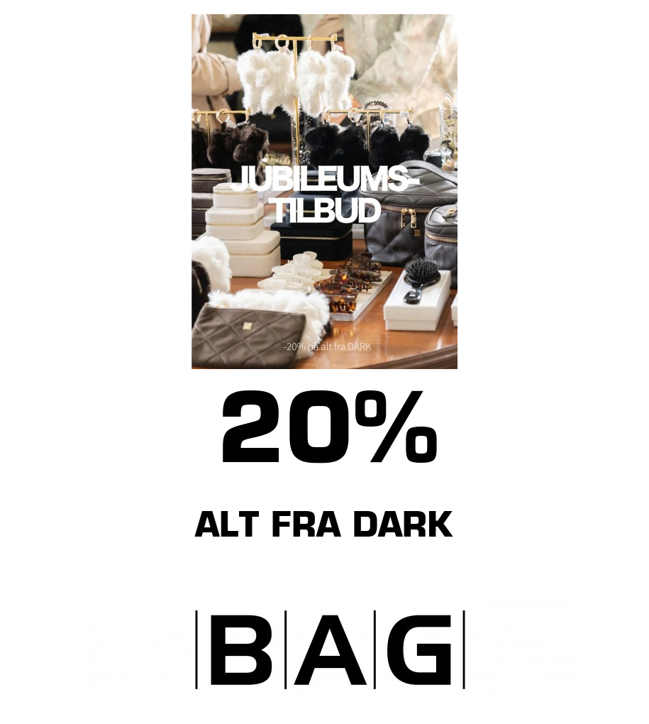 BAG: 20% Alt fra DARK