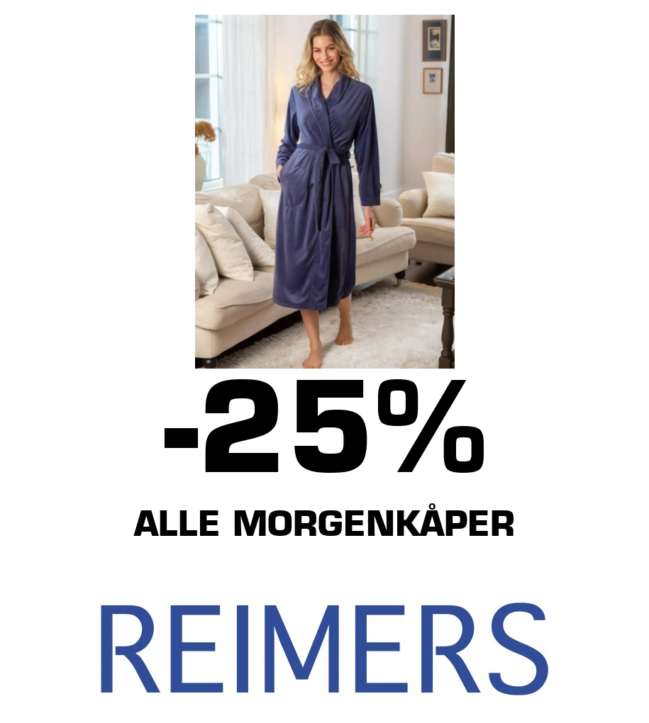 Reimers: -25% ALLE MORGENKÅPER