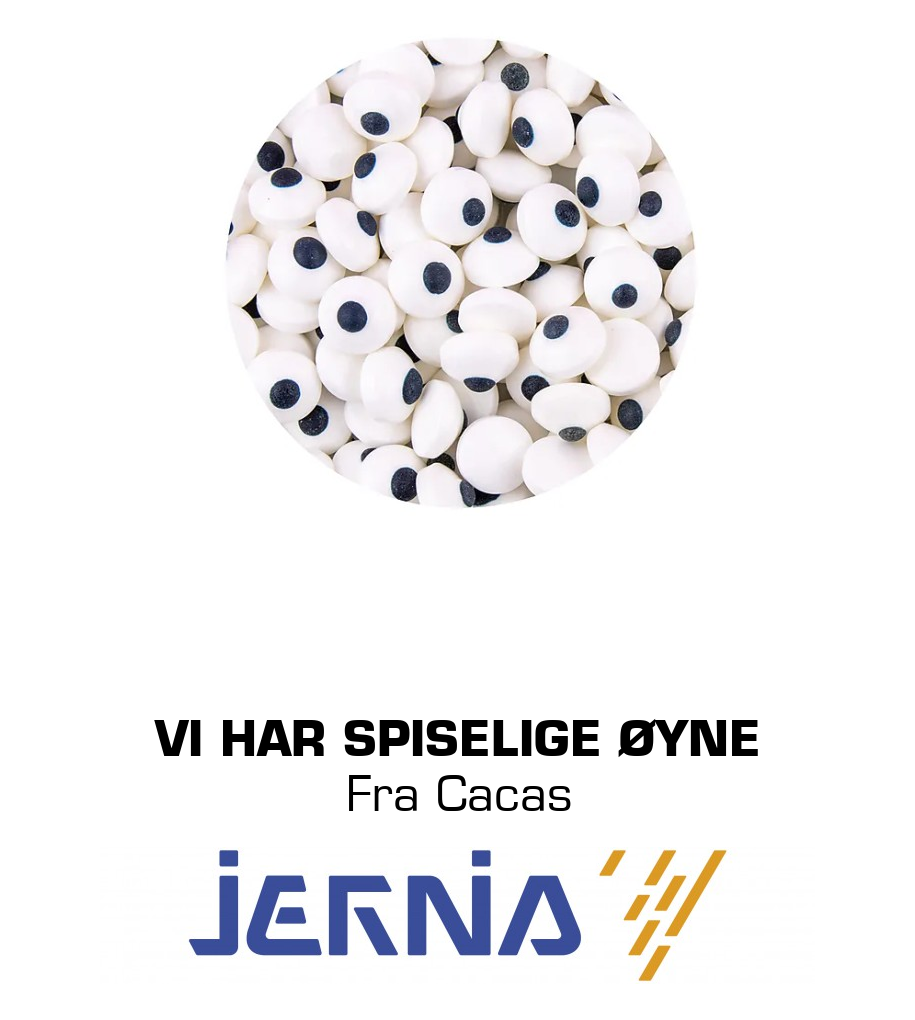Jernia: Vi har Spiselige øyne Fra Cacas